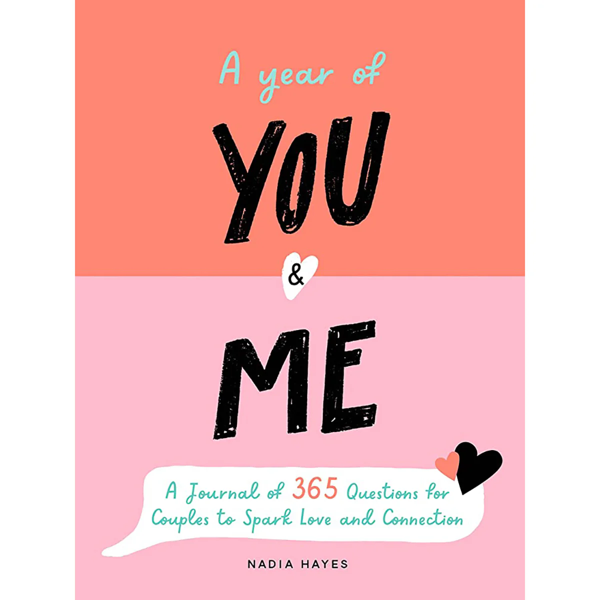 A Year of You & Me: A Journal of 365 Questions for Couples to Spark Love and Connection