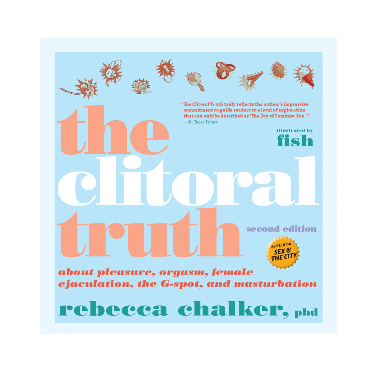 Clitoral Truth, 2nd Edition: 2nd Edittion