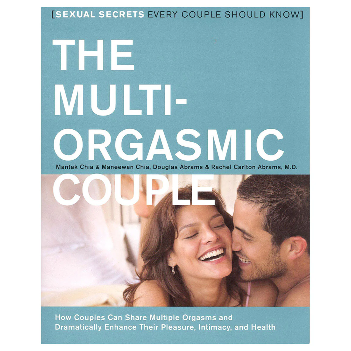 Multi-Orgasmic Couple: Sexual Secrets Every Couple Should Know