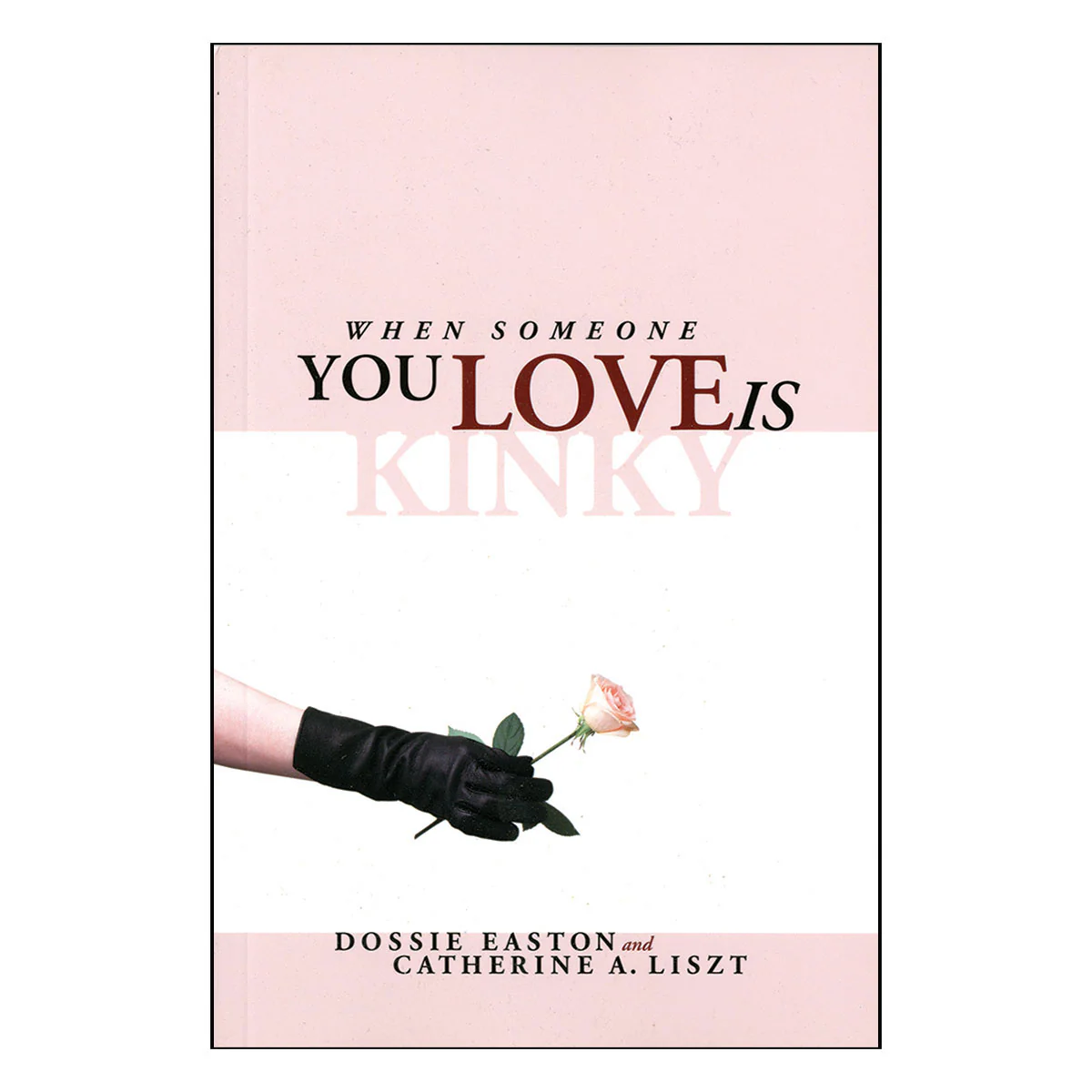 When Someone You Love is Kinky